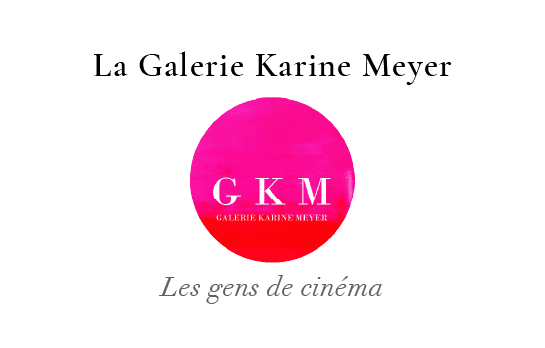 Galerie Karine Meyer " Les gens de cinema"