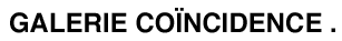Galerie Coïncidence