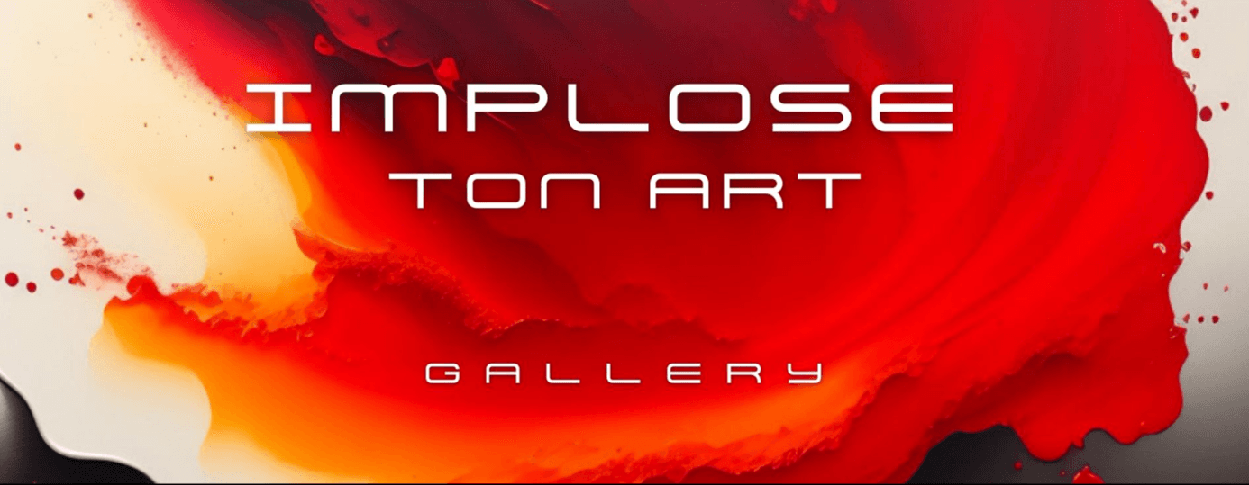 Implose ton art