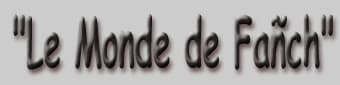 le monde de Fanch